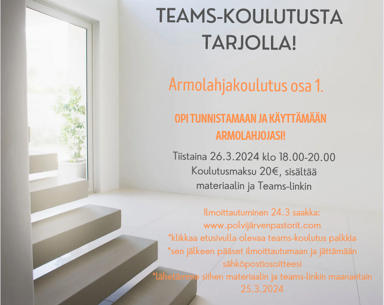 TEAMS-KOULUTUS ARMOLAHJOISTA OSA 1, 26.3.2024 klo. 18.00-20.00